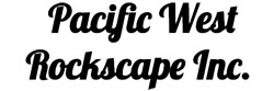 Pacific West Rockscapes Inc.